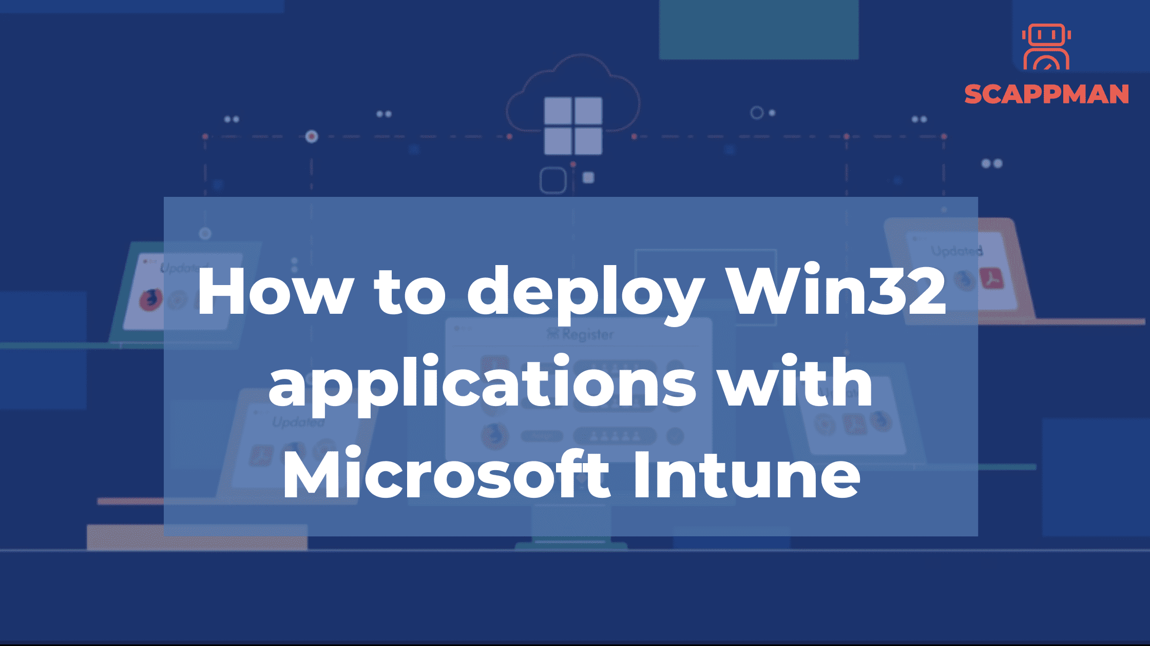 How To Deploy Win32 Applications With Microsoft Intune: A How-to Guide ...